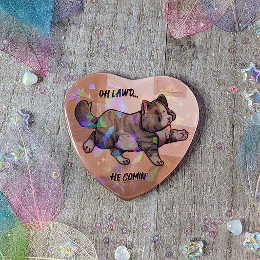 Oh, Dios mío, ya viene | Insignia de hojalata holográfica | Meme de gato Steppies