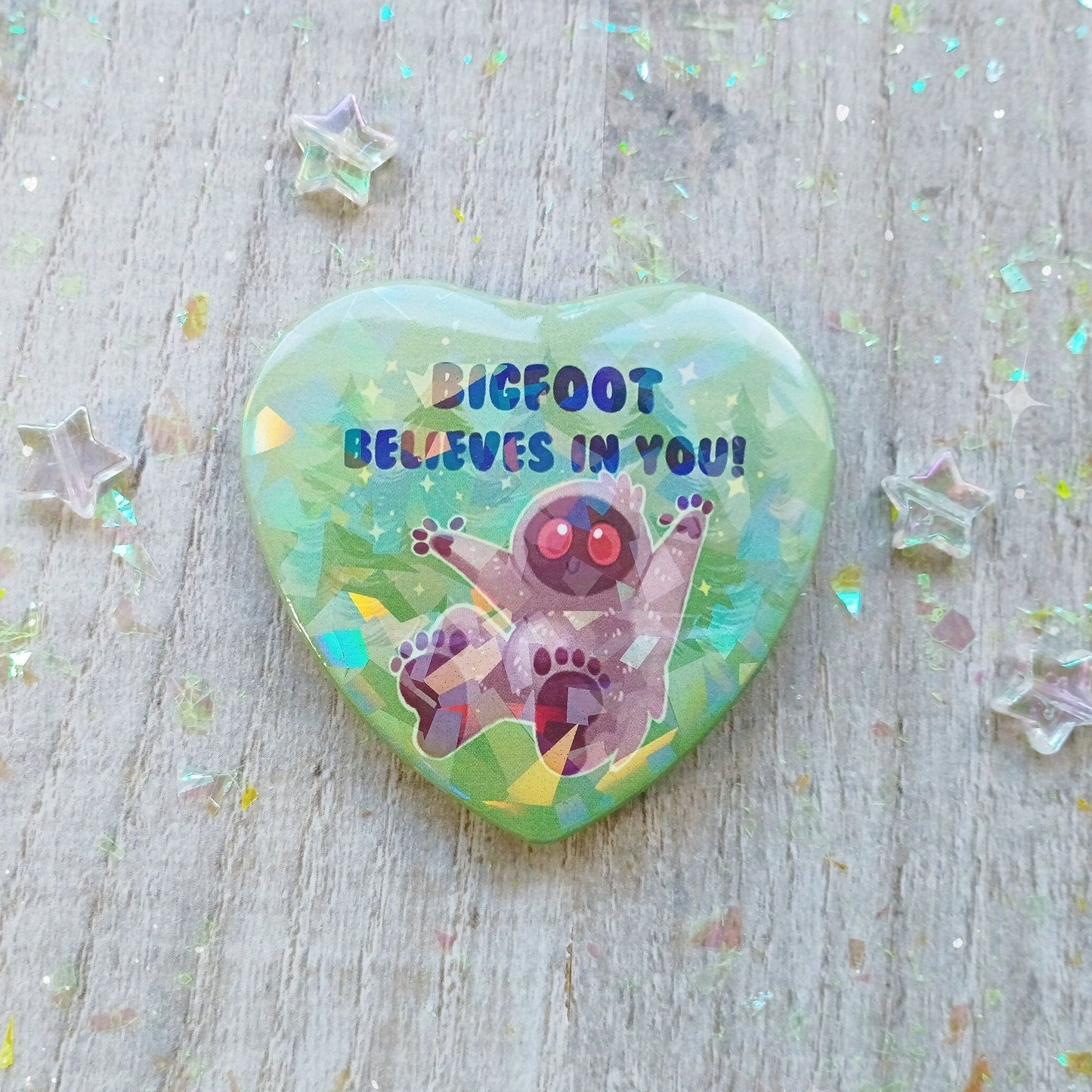 Bigfoot Believes in You! Holographic Tin Badge